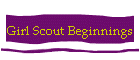 Girl Scout Beginnings